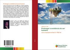 Capa do livro de Prolongar a existência do ser humano 