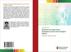 Capa do livro de Sistema de segurança biométrico para uma imagem digital 