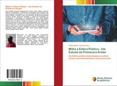 Portada del libro de Mídia e Esfera Pública : Um Estudo da Primavera Árabe