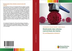 Portada del libro de Destruição das células cancerosas da mama