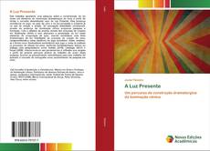 Обложка A Luz Presente