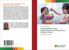 Buchcover von Uso de ftalatos como plastificantes em brinquedos e artigos infantis