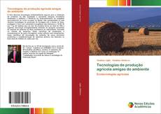 Copertina di Tecnologias de produção agrícola amigas do ambiente