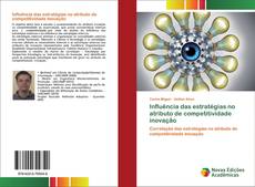 Buchcover von Influência das estratégias no atributo de competitividade inovação