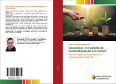 Couverture de Educação: Instrumento de Humanização da Economia?