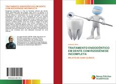 Couverture de TRATAMENTO ENDODÔNTICO EM DENTE COM RIZOGÊNESE INCOMPLETA