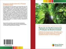 Buchcover von Redução do Desflorestamento e Proteção da Biodiversidade