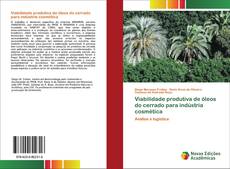 Buchcover von Viabilidade produtiva de óleos do cerrado para indústria cosmética