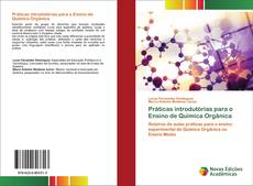 Buchcover von Práticas introdutórias para o Ensino de Química Orgânica