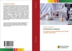 Capa do livro de A Pediatria na Bahia 
