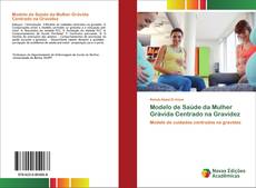 Buchcover von Modelo de Saúde da Mulher Grávida Centrado na Gravidez