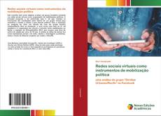Couverture de Redes sociais virtuais como instrumentos de mobilização política