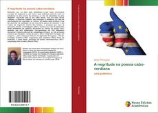 Couverture de A negritude na poesia cabo-verdiana