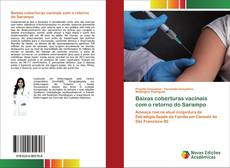 Обложка Baixas coberturas vacinais com o retorno do Sarampo