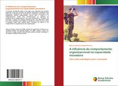 Couverture de A influência do comportamento organizacional na capacidade inovadora