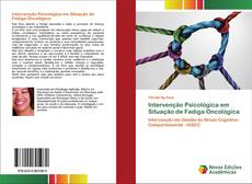 Couverture de Intervenção Psicológica em Situação de Fadiga Oncológica
