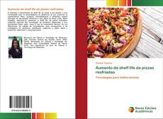 Couverture de Aumento de shelf life de pizzas resfriadas