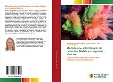 Couverture de Medidas de solubilidade de corantes têxteis em líquidos iônicos