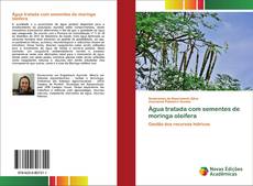 Capa do livro de Água tratada com sementes de moringa oleifera 
