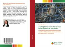 Couverture de Avaliação de um motor Diesel abastecido com biodiesel