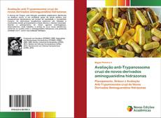 Buchcover von Avaliação anti-Trypanossoma cruzi de novos derivados aminoguanidina hidrazonas