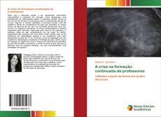 Capa do livro de A crise na formação continuada de professores 
