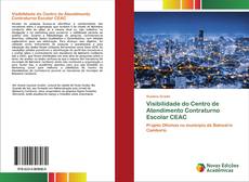 Buchcover von Visibilidade do Centro de Atendimento Contraturno Escolar CEAC