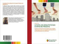 Copertina di O PAPEL DO ARQUITETO NAS ETAPAS DE PROJETO