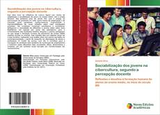 Buchcover von Sociabilização dos jovens na cibercultura, segundo a percepção docente