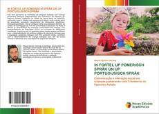 Copertina di IK FORTEL UP POMERISCH SPRÅK UN UP PORTUGIJSISCH SPRÅK