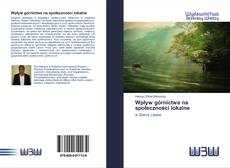 Bookcover of Wpływ górnictwa na społeczności lokalne