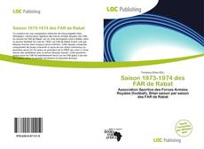 Bookcover of Saison 1973-1974 des FAR de Rabat