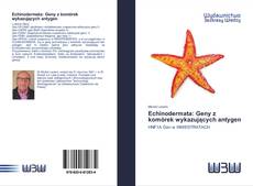 Couverture de Echinodermata: Geny z komórek wykazujących antygen