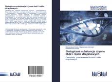 Couverture de Biologiczne substancje czynne zbóż i roślin strączkowych