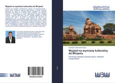 Bookcover of Wyjazd na wymianę kulturalną do Bhopalu