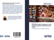 Couverture de Praktyka public relations w celu poprawy jakości świadczonych usług