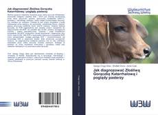 Bookcover of Jak diagnozować Złośliwą Gorączkę Katarrhalową i poglądy pasterzy