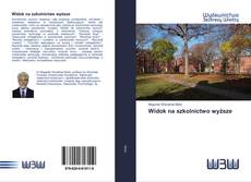 Bookcover of Widok na szkolnictwo wyższe