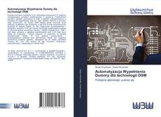 Bookcover of Automatyzacja Wypełnienia Dummy dla technologii DSM