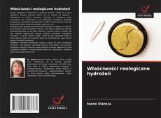 Właściwości reologiczne hydrożeli kitap kapağı