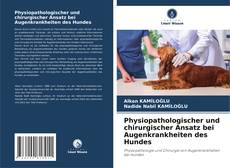Copertina di Physiopathologischer und chirurgischer Ansatz bei Augenkrankheiten des Hundes