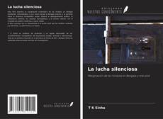 Copertina di La lucha silenciosa