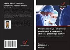 Copertina di Otwarta redukcja i stabilizacja wewnętrzna w przypadku złamania przedniego żuchwy