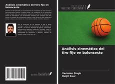 Copertina di Análisis cinemático del tiro fijo en baloncesto
