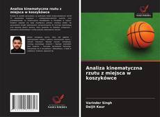 Borítókép a  Analiza kinematyczna rzutu z miejsca w koszykówce - hoz