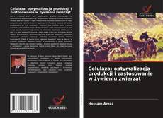 Couverture de Celulaza: optymalizacja produkcji i zastosowanie w żywieniu zwierząt