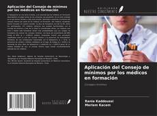 Copertina di Aplicación del Consejo de mínimos por los médicos en formación