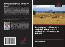 Couverture de Przeglądaj rośliny jako dodatek do produkcji małych przeżuwaczy w Etiopii