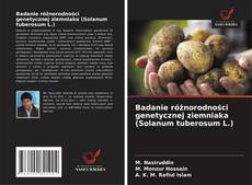 Couverture de Badanie różnorodności genetycznej ziemniaka (Solanum tuberosum L.)
