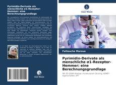 Buchcover von Pyrimidin-Derivate als menschliche σ1-Rezeptor-Hemmer: eine Berechnungsgrundlage